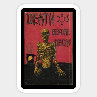 Death Before Decaf Sticker